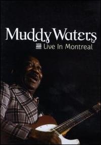 CD WATERS MUDDY LIVE IN MONTREAL