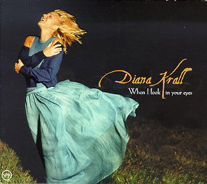 CD KRALL DIANA WHEN I LOOK IN YOU EYES