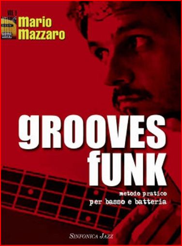 MAZZARO GROOVES FUNK X BASSO & BATT.+CD
